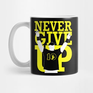 Never give up Mug